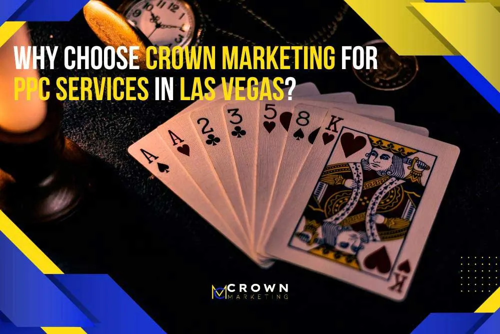 Las Vegas PPC Company | Expert Google Ads & Meta Advertising | Crown Marketing