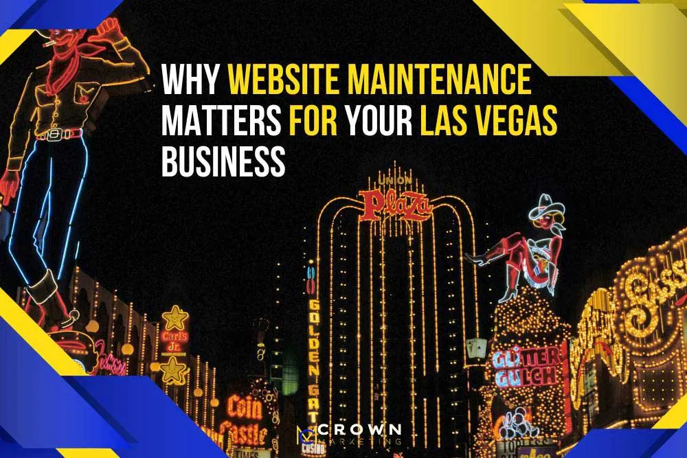 Las Vegas Website Maintenance Services | Crown Marketing