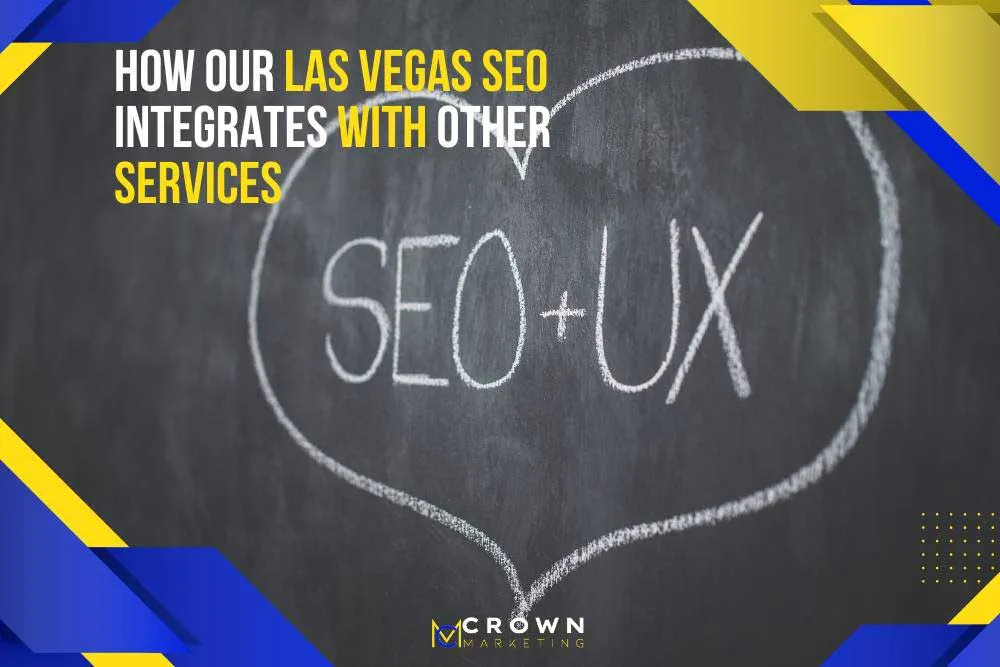 How Our Las Vegas SEO Integrates with Other Services
